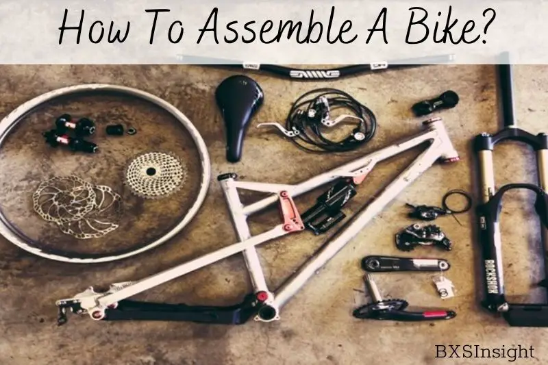 How Long Does It Take To Assemble A Bike