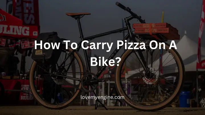 How To Carry Pizza On A Bike?